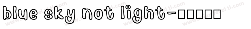 blue sky not light字体转换